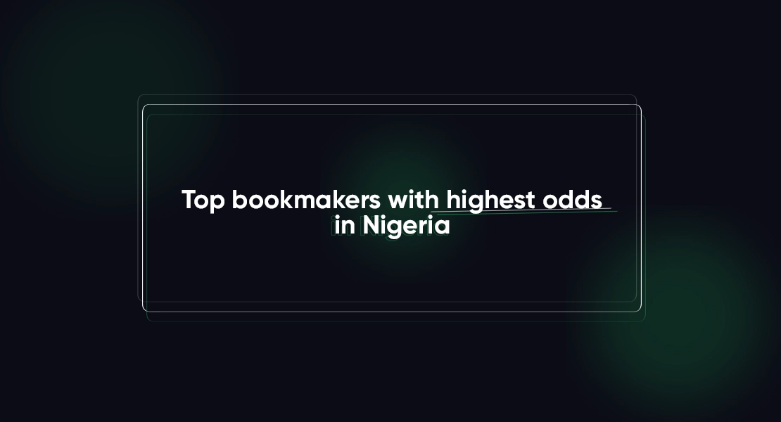 Top bookmakers with highest odds in Nigeria Main